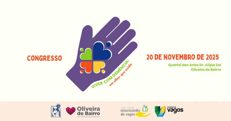 Congresso “Viver com Demência: Um Olhar que Cuida” - 20 novembro em Oliveira do Bairro