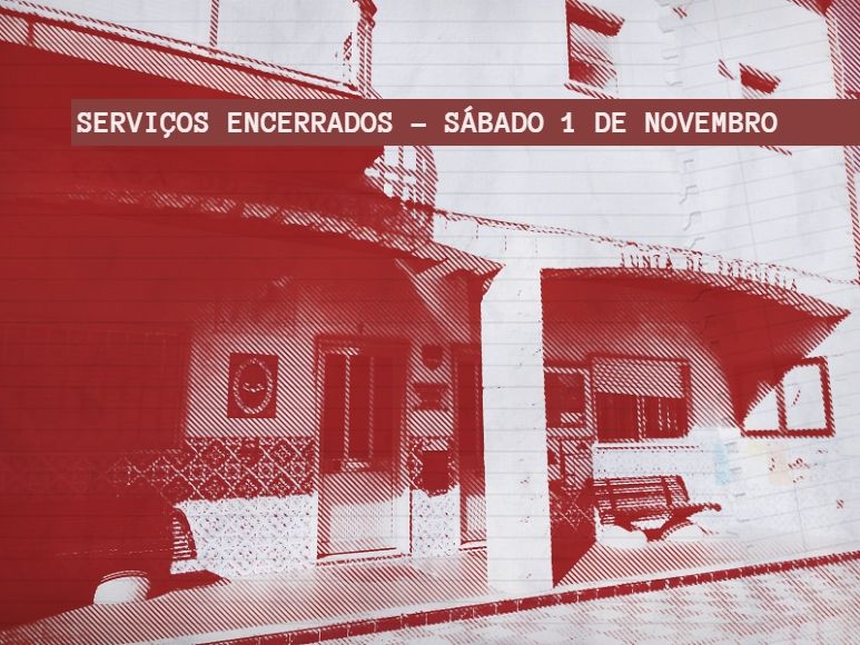 Servi&ccedil;os de secretaria encerrados dia 1 de novembro